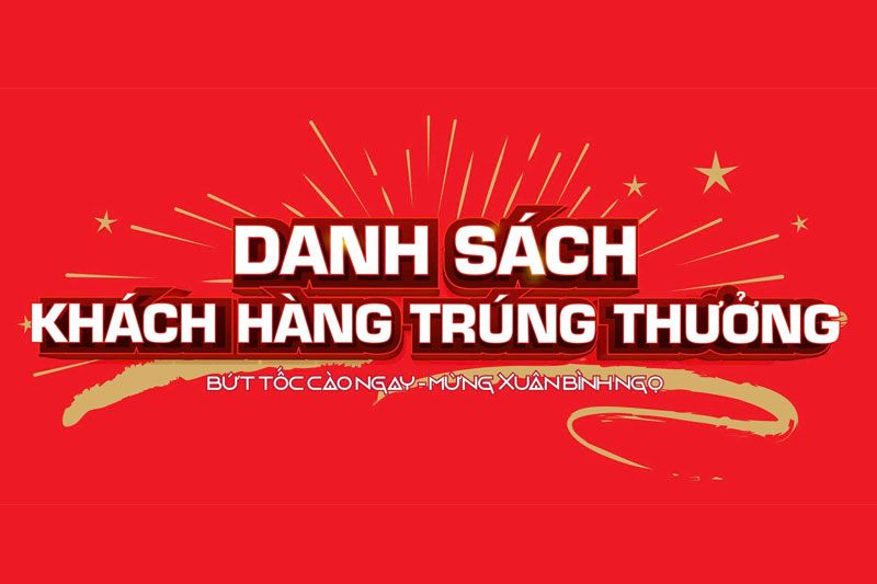 Danh sách khách hàng trúng thưởng chương trình Bút tốc cào ngay - Mừng xuân Bính Ngọ
